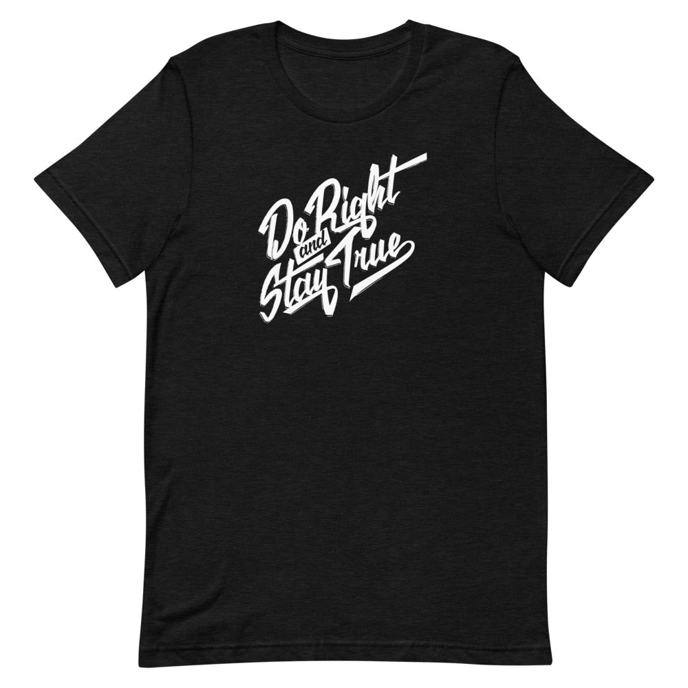 Do Right and Stay True