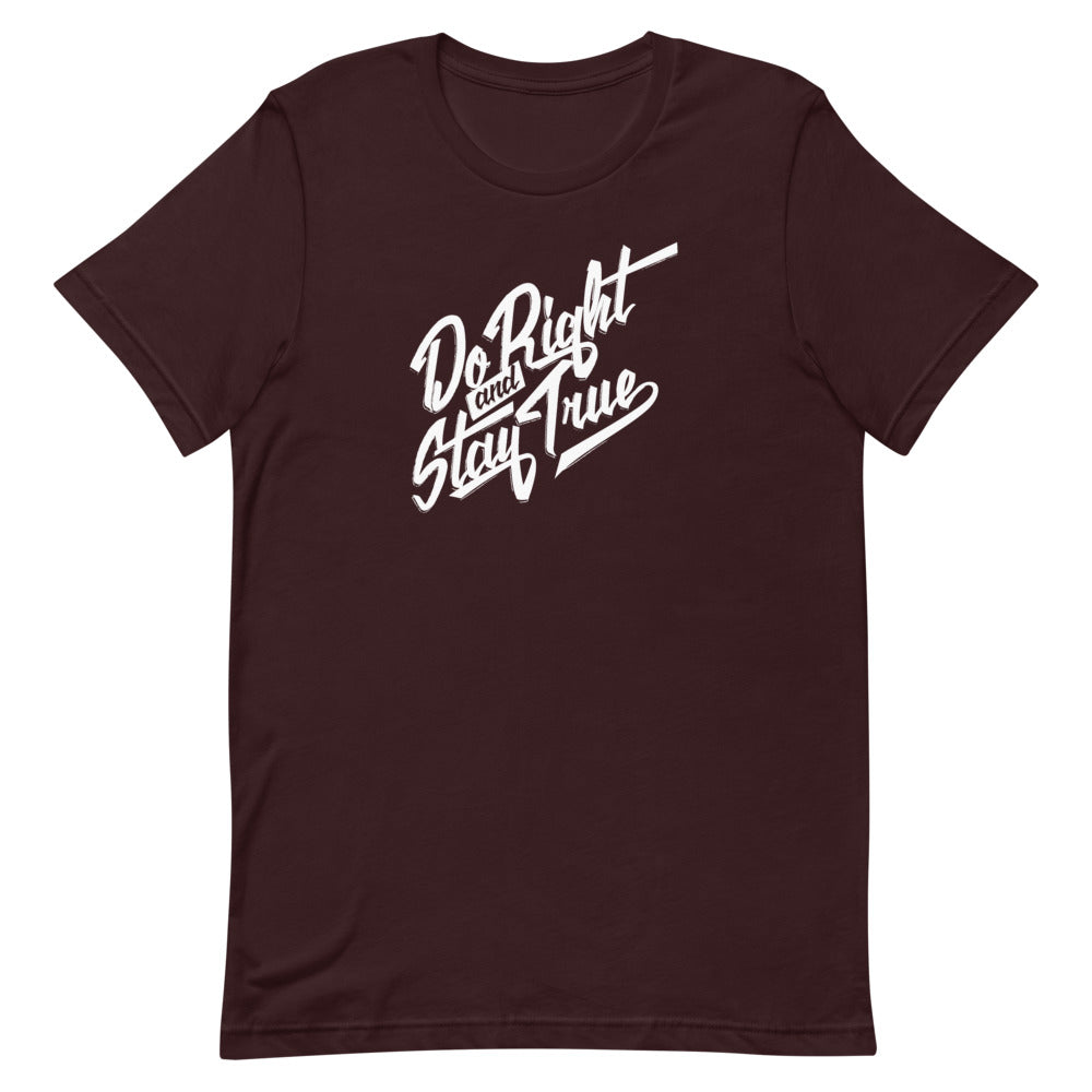 Do Right and Stay True