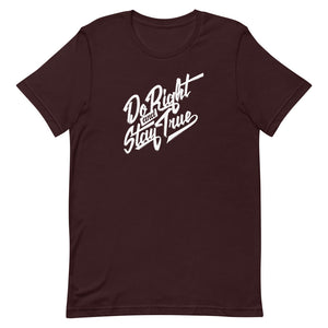 Do Right and Stay True