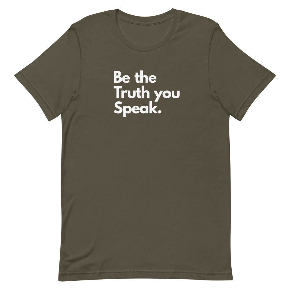 Be the Truth You Speak