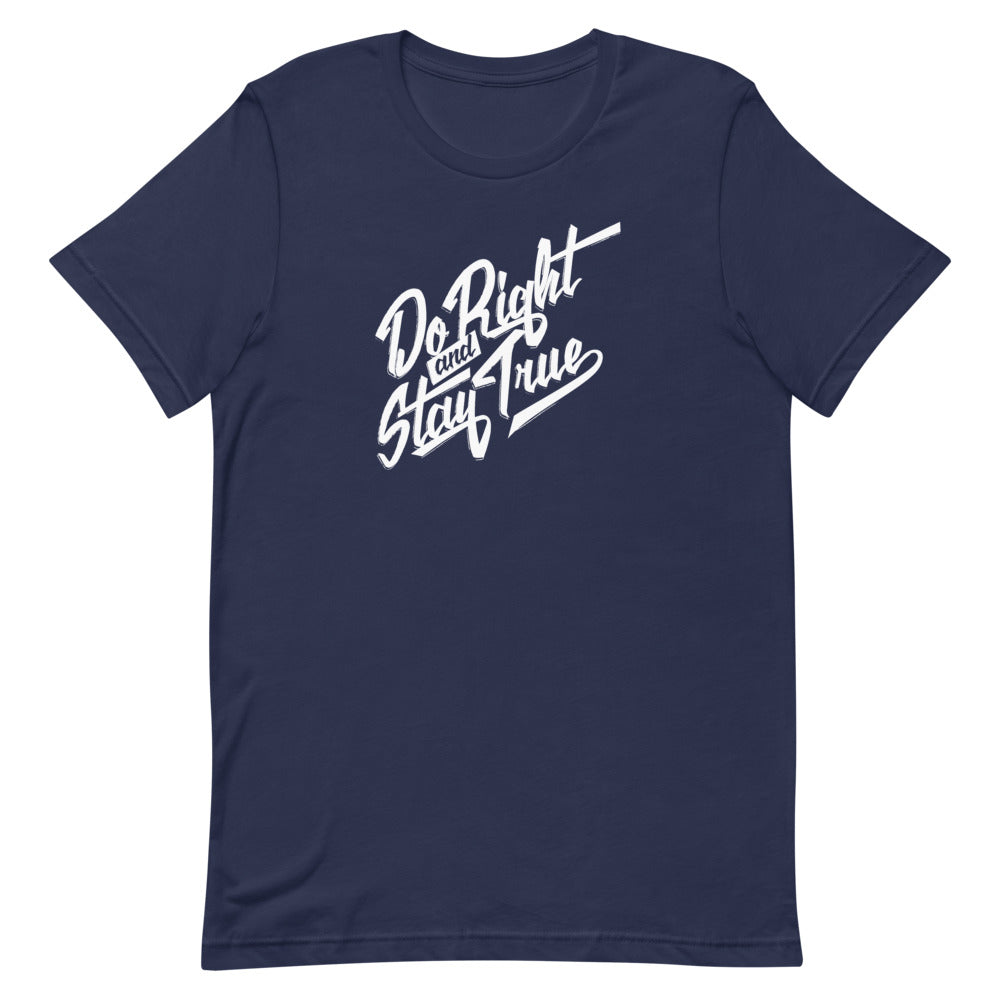 Do Right and Stay True