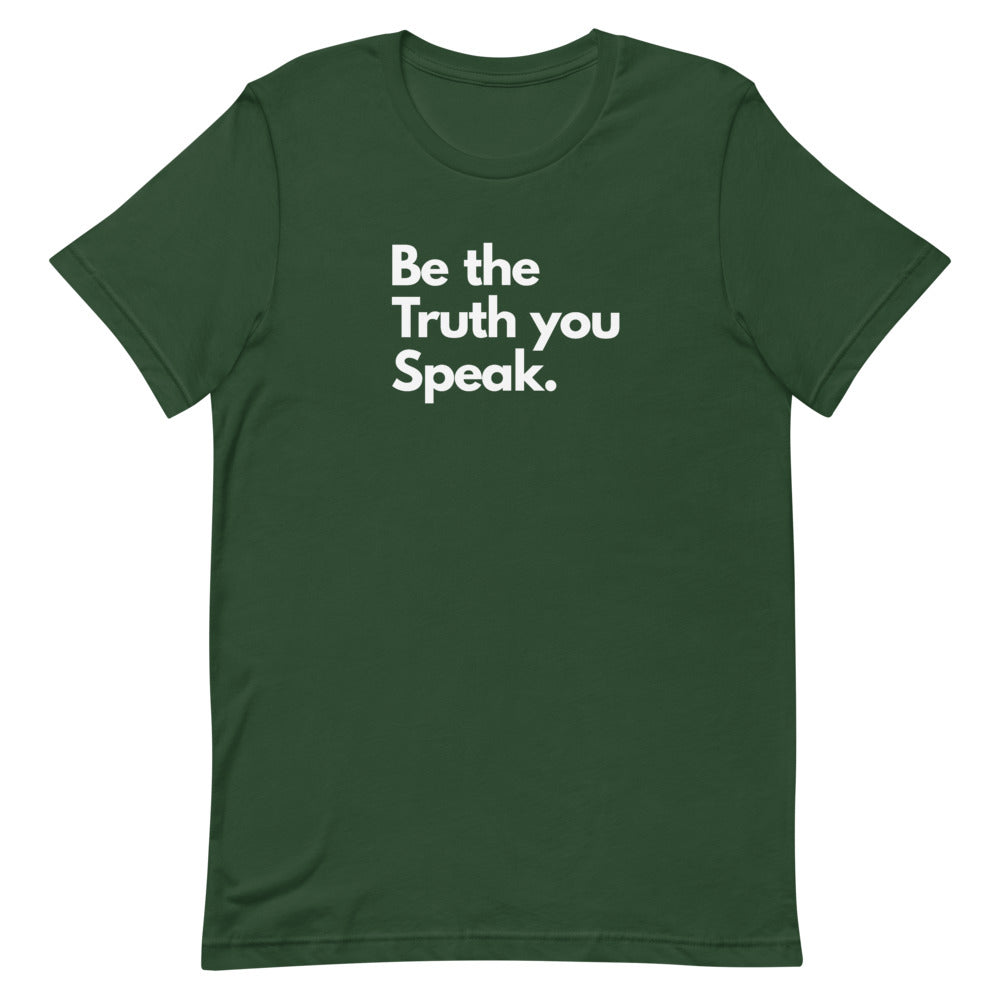 Be the Truth You Speak