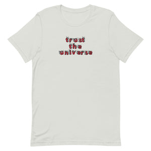 Trust the Universe