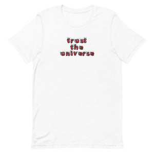 Trust the Universe